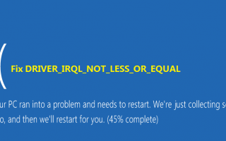 Драйвер Irql не меньше или равно в Windows 10