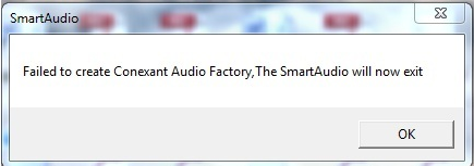 Fix “Failed to create Conexant Audio Factory, The SmartAudio will now exit” 