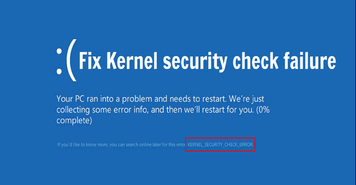Kernel Security Check Failure Windows 10 Error – How To Fix 