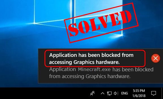 How To Fix Application has been blocked from accessing Graphics hardware Windows 10 
