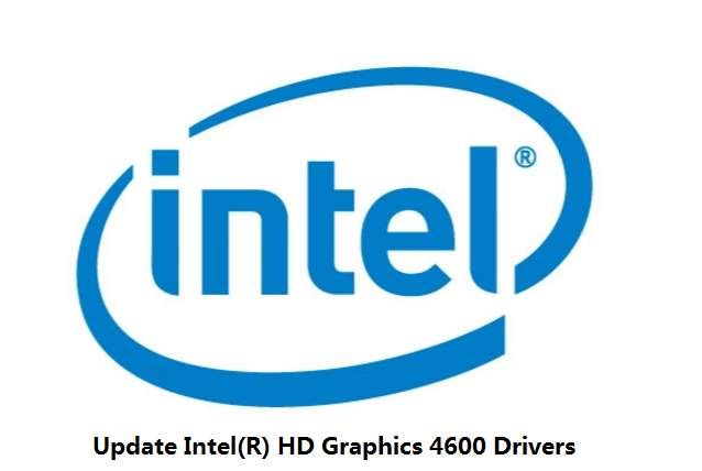 Intel HD Graphics 4600 Driver Download and Install. Easily! 