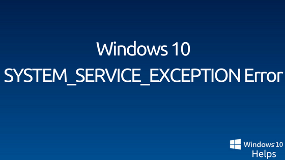 SYSTEM_SERVICE_EXCEPTION Stop Error on Windows 10 (ks.sys) 