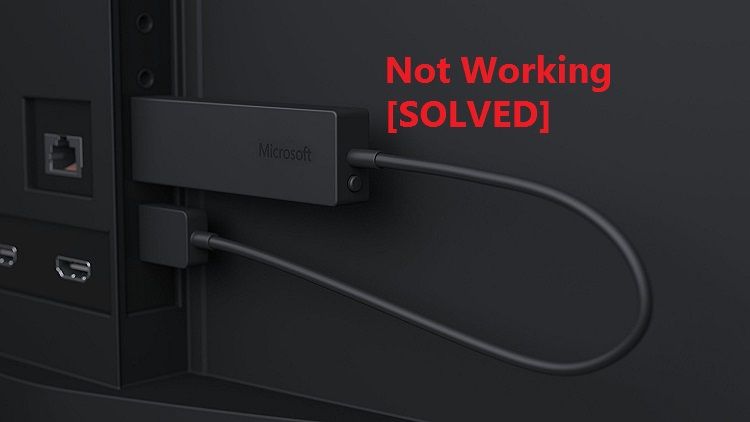 Microsoft Wireless Display Adapter Won’t Connect on Windows 10 