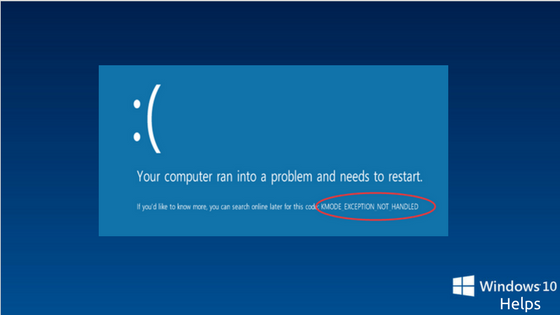 KMODE_EXCEPTION_NOT_HANDLED in Windows 10 : How To Fix 