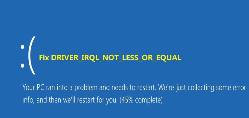 Driver Irql Not Less Or Equal on Windows 10 