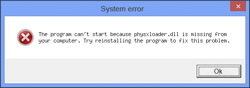 Fixed physxloader.dll is missing Game Start Error 
