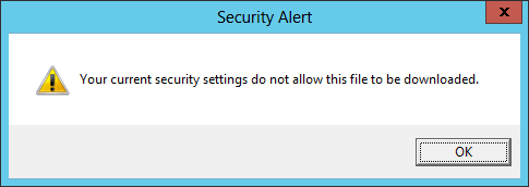 How To Fix Your current security settings do not allow this file to be downloaded 
