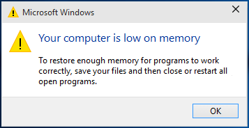 Windows 10 Your Computer is Low on Memory 